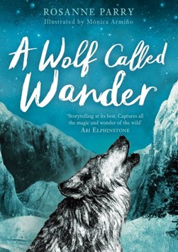 A wolf called Wander by Rosanne Parry