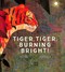 Tiger, tiger, burning bright! by Britta Teckentrup