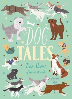 Dog tales by Penelope Rich