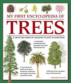 My first encyclopedia of trees by Richard McGinlay