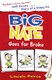 Big Nate Goes For Broke by Lincoln Peirce