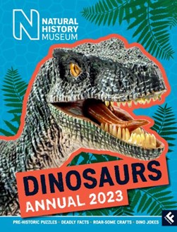 Natural History Museum Dinosaurs Annual 2023 (FS) by Natural History Museum