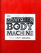 My amazing body machine by Robert M. L. Winston