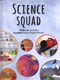Science Squad H/B by Lisa Burke