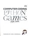 Computer coding Python games for kids by Carol Vorderman