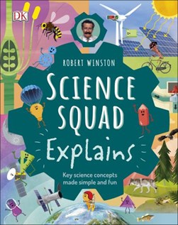 Science squad explains by Steve Setford