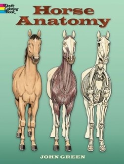 Horse Anatomy Coloring Boo by John Green