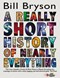 A really short history of nearly everything by Bill Bryson