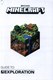 Minecraft. Guide to exploration by Stephanie Milton