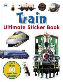 Train Ultimate Sticker Book by DK