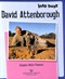 David Attenborough by Stephen White-Thomson
