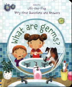 What are germs? by Katie Daynes