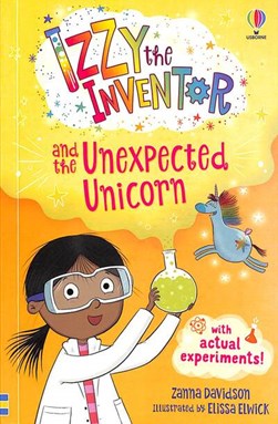 Izzy the inventor and the unexpected unicorn by Susanna Davidson