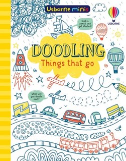 Doodling Things That Go by Simon Tudhope