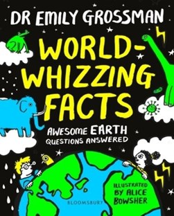 World Whizzing Facts P/B by Emily Grossman