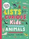 Lists for curious kids. Animals by Tracey Turner