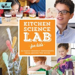 Kitchen science lab for kids by Liz Lee Heinecke