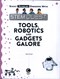 Tools, robotics and gadgets galore by Nick Arnold