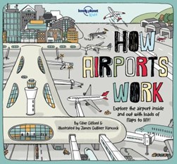 How airports work by Clive Gifford