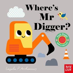 Where's Mr Digger? by Ingela P. Arrhenius