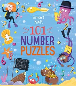 Smart Kids! 101 Number Puzzles by Diego Funck