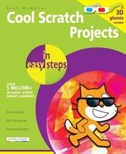 Cool Scratch projects in easy steps by Sean McManus