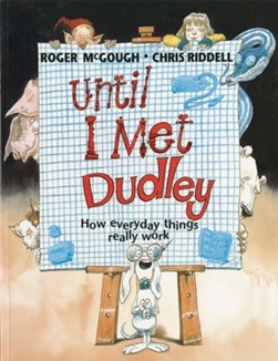 Until I Met Dudley by Roger McGough