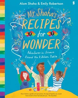 Mr Shaha's recipes for wonder by Alom Shaha