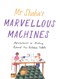 Mr Shaha's marvellous machines by Alom Shaha