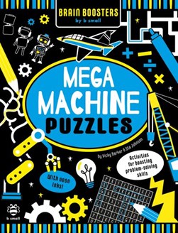 Mega Machine Puzzles by Vicky Barker