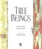 Tree beings by Raymond Huber