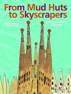 From mud huts to skyscrapers by Christine Paxmann