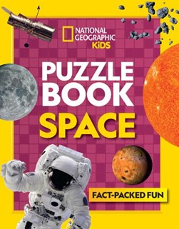 National Geographic Kids Puzzle Book - Space by National Geographic Kids