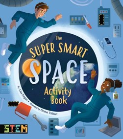 The Super Smart Space Activity Book by Lisa Regan