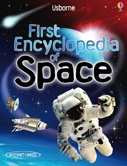 First encyclopedia of space by Paul Dowswell