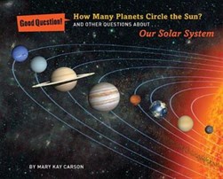 How many planets circle the sun? by Mary Kay Carson
