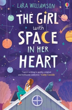 Girl With Space In Her Heart  P/B by Lara Williamson