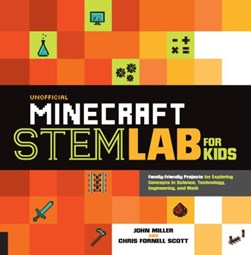 Unofficial Minecraft STEM lab for kids by John Miller