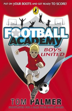 Football Academy Bk 1 Boys United  P/B by Tom Palmer