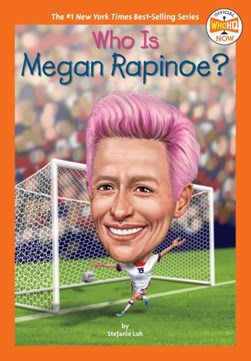 Who is Megan Rapinoe? by Stefanie Loh