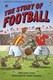The story of football by Rob Lloyd Jones