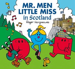 Mr. Men in Scotland by Adam Hargreaves
