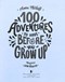 100 adventures to have before you grow up by Anna McNuff