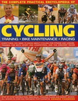The complete practical encyclopedia of cycling by Edward Pickering