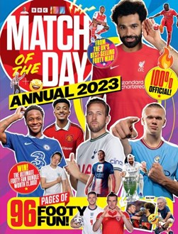 Match of the Day Annual 2023 by Match of the Day Magazine