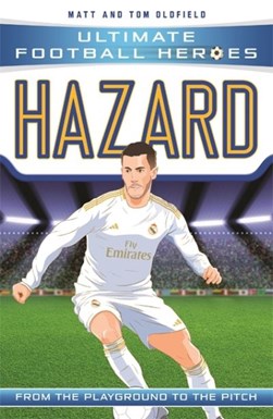 Hazard: Ultimate Football Heroes by Matt Oldfield