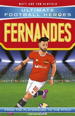 Bruno Fernandes Ultimate Football Heroes by Matt Oldfield