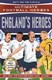 England's heroes by Matt Oldfield