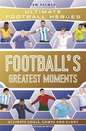 Football's greatest moments
