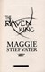 The raven king by Maggie Stiefvater